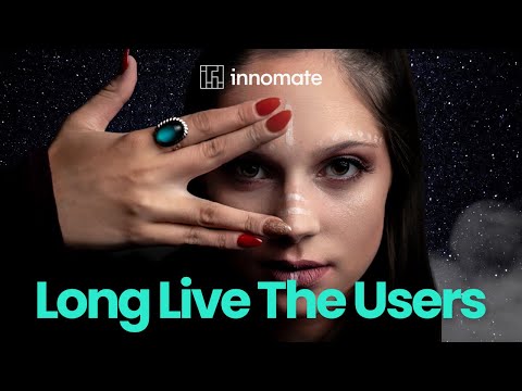 Innomate - Welcome to Your Future - Long Live The Users