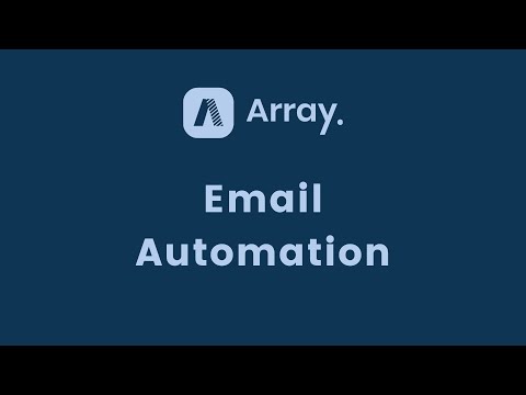 Email Automation | Array Features
