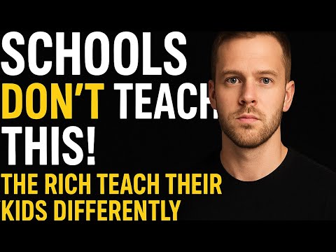 What the Rich Teach Their Kids About Money (That Schools Don’t)