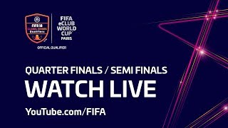 FIFA eClub World Cup™ - Quarter Finals / Semi Finals