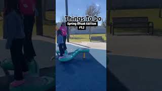 Things To Do Locally | Spring Break Edition | Family Fun