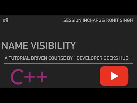 #NAME #VISIBILITY || #SCOPE #RESOLUTION ||  #C++  || #8  ||# Developer #Geeks Hub  || by Rohit Singh