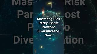 Mastering Risk Parity: Boost Portfolio Diversification Now!