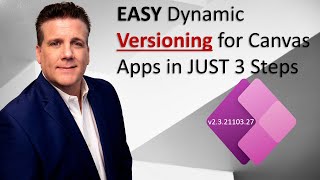 EASY Dynamic Versioning for Canvas Apps