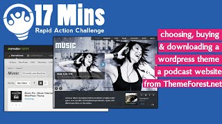Choosing & Buying a Wordpress Theme for a podcast from Themeforest [Rapid Action Challenge]