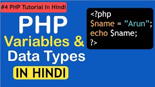 PHP Variables & Data Types Explained in Hindi | PHP Tutorial for Beginners [Part 4]