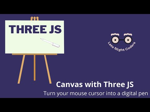 Create a canvas with Three JS - Turn your mouse cursor into a digital pen