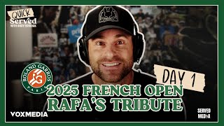 QUICK SERVED: French Open Day 1 - Rafa's Tribute Ceremony