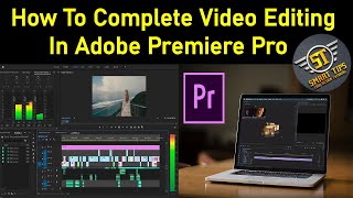 How To Complete  Video Editing  In Adobe Premiere Pro || New Best Hindi Tutorial