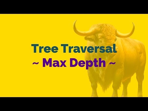 Tree - Find Out Max Depth of a Tree