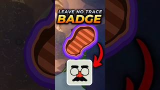 How to get the LEAVE NO TRACE BADGE And Incognito Face in Peak!