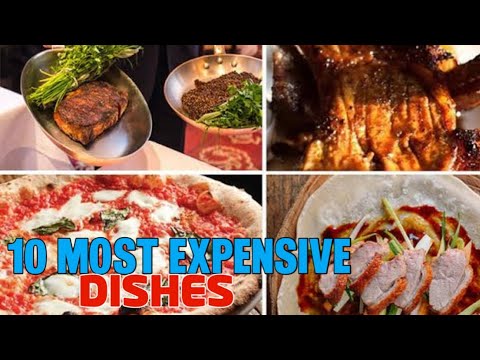 Top 10 Most Expensive Food Dishes in the World
