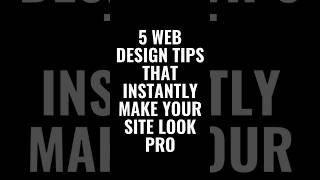 5 Web Design Tips That Instantly Make Your Site Look Pro #webdevelopmenttutorial #shorts #trending