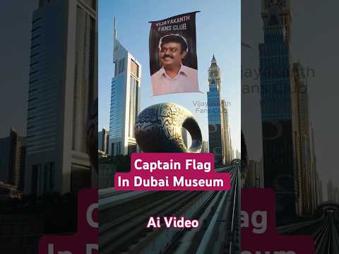 Captain Vijayakanth Tribute Video Dubai Museum 🙏 #Vijayakanth #CaptainVijayakanth #TributeVideo #ai