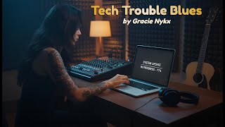 Tech Trouble Blues | Gracie Nykx | MynxMotion Studio