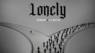 DaBaby Featuring Lil Wayne - "Lonely" [Official Audio]