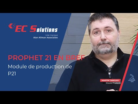Epicor Prophet 21 en bref : Module de production de P21