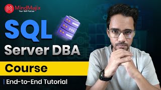 SQL Server DBA Course 2026 | Database Administration Tutorial for Beginners | MindMajix