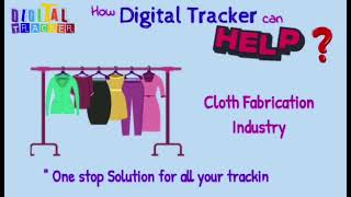 Digital Tracker - Cloth fabrication industry