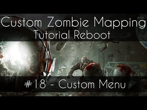 CoD 5 Custom Zombie Mapping Reboot: #18 - Custom Zombies Menu Buttons