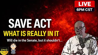 The SAVE Act Explained and Why It Matters