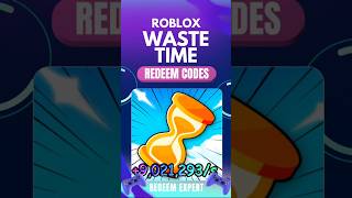 Waste Time Codes | Waste Time Redeem Codes #wastetime #robloxcodes