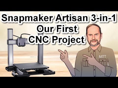 Snapmaker Artisan 3-in-1: Our First CNC Project
