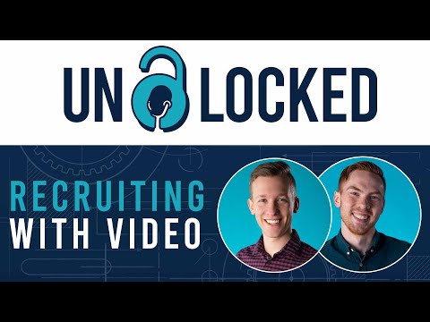 Recruiting with Video in 2023 | UNLOCKED: Grow Your Business with Video