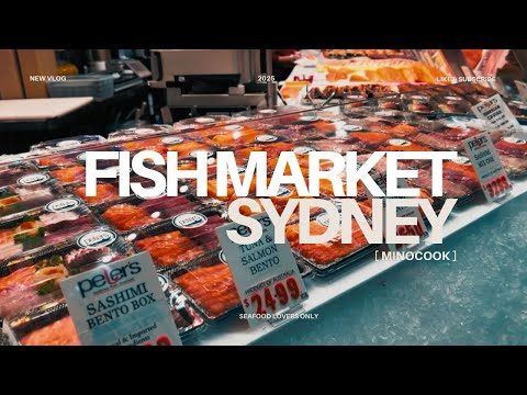 A DELIGHT FOR SEAFOOD LOVERS: Sydney’s Fish Market!