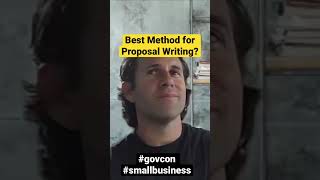 Best Method for Proposal Writing? #govcon #smallbusiness