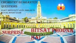 BITSAT 2022 MOCKTEST AND CHEMISTRY SURESHOT QUESTIONS