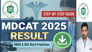 MDCAT 2025: UHS Result Check & Download Guide (Step-by-Step) | MBBS & BDS cut off merit Prediction