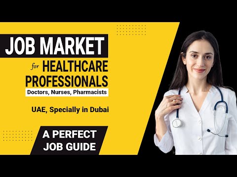 JOB Market for Doctors, Nurses, Pharmacist other Healthcare Professionals in UAE, Specially in Dubai