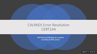 CALPADS Error Resolution CERT144
