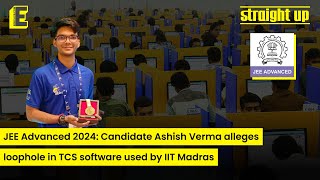 JEE Advanced 2024: Candidate Ashish Verma alleges loophole in TCS software used by IIT Madras