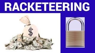 What Is Racketeering? | Organized Crime & RICO Made Easy