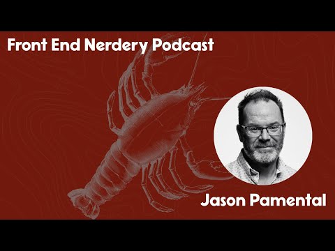 Front End Nerdery Podcast - Season 2, Episode 1 - Jason Pamental