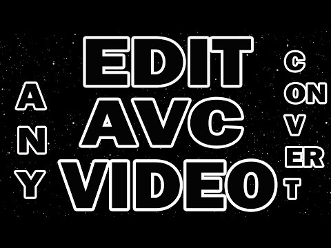 EDIT ANY VIDEO CONVERTER - How to Edit AVC