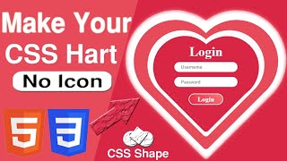 Heart-Shaped Login Page | HTML & CSS Only (No JavaScript) | css idea