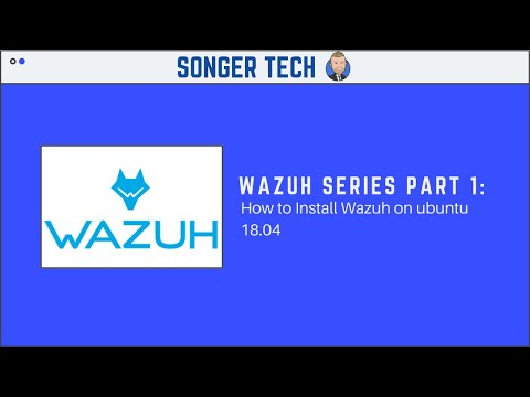 Wazuh Series Part 1: How to Install Wazuh on Ubuntu 18.04