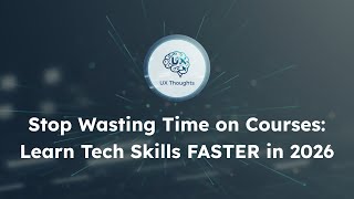 Stop Wasting Time on Courses: Learn Tech Skills FASTER in 2026