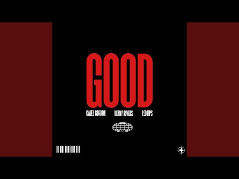 Good, Pt. 2