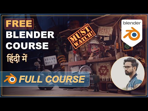 Blender 3D FULL COURSE - 2025 | HINDI | FREE
