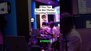 3 Critical Tips from Ben Thomas’ Recording Template at #MixNik #musicproducer #audioengineering