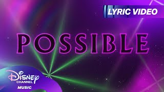 "Possible" Lyric Video! ✨ | ZOMBIES 4: Dawn of the Vampires | @disneychannelmusic