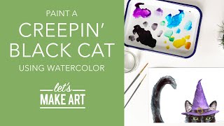Let's Paint a Creepin' Black Cat | Watercolor Painting Tutorial with Sarah Cray of Let's Make Art