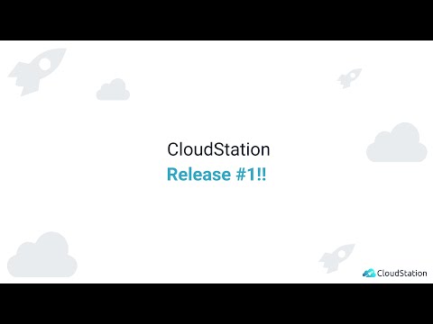 🚀 CloudStation Release #1: Explore What's New! 🚀