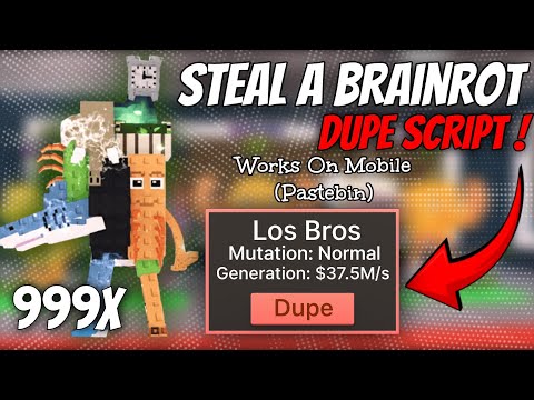 [🦴WORKING!] STEAL A BRAINROT DUPE SCRIPT (MOBILE) - PASTEBIN