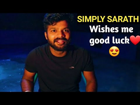 Simply_sarath bro |wishes me a good luck❤🙏