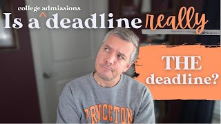 What colleges AREN'T telling you about college application deadlines #collegeadmissions